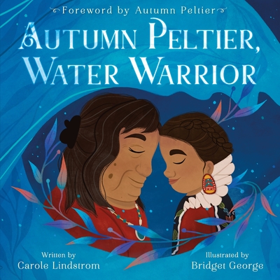 Pre-Order: Autumn Peltier, Water Warrior