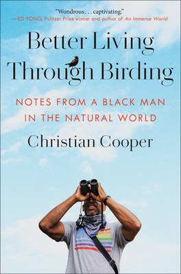 "Better Living Through Birding: Notes from a Black Man in the Natural World"
