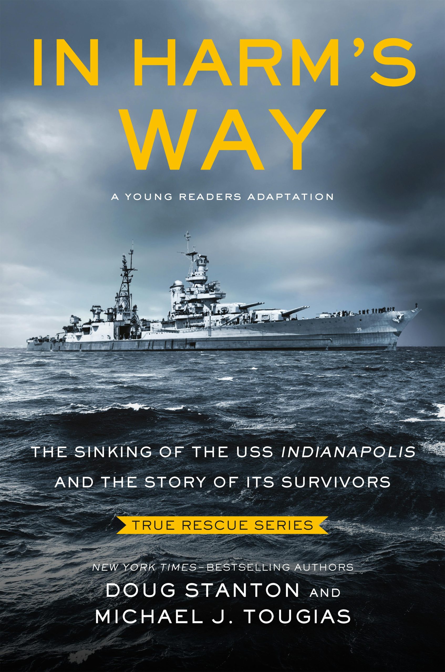 In Harm's Way (Young Readers Edition) by Doug Stanton and Michael J. Tougais