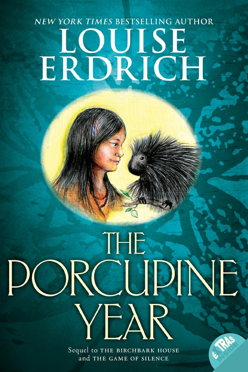 The Porcupine Year: Book Three of the Birchbark House Series