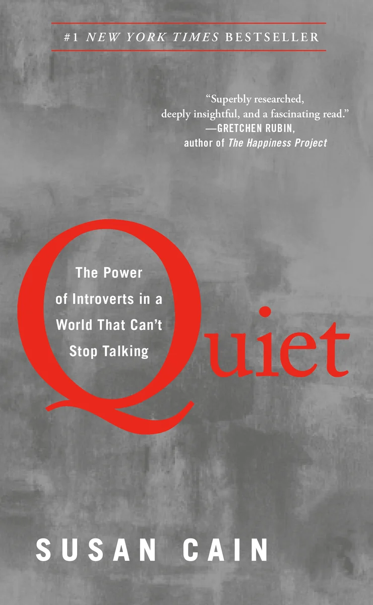 Quiet: The Power of Introverts in a World That Can’t Stop Talking