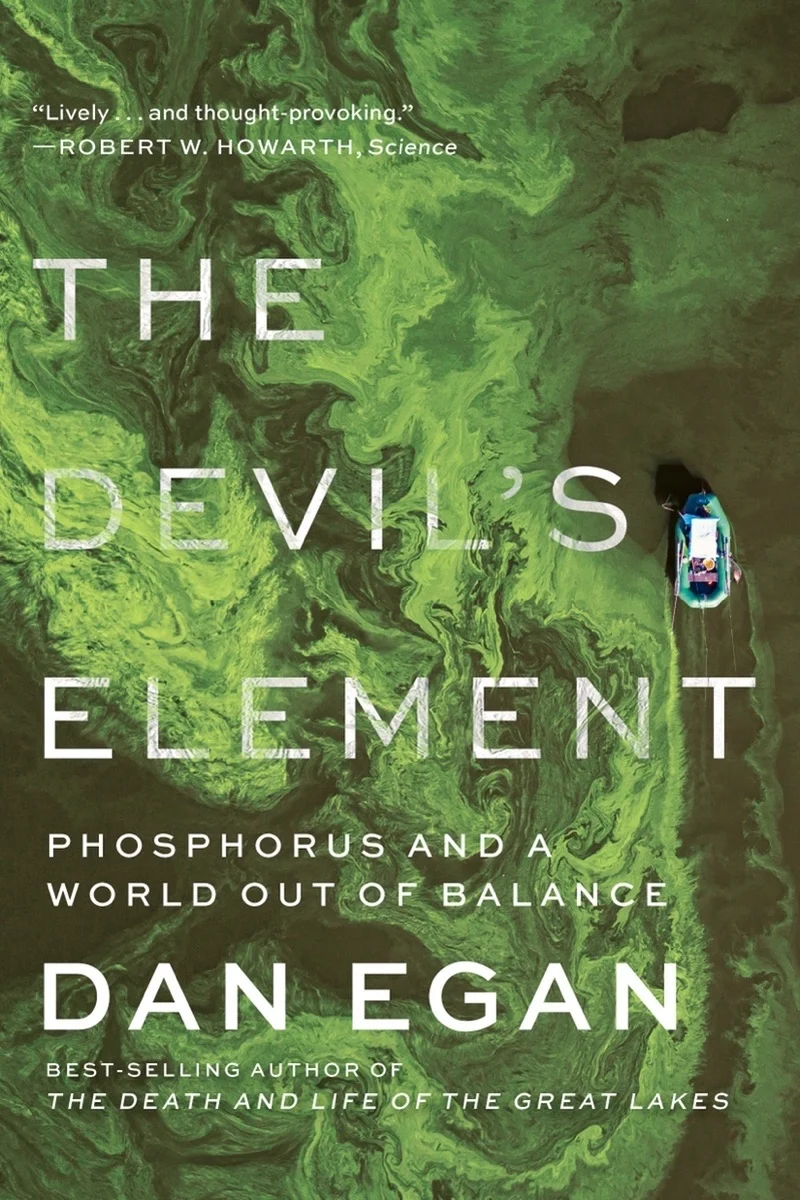 The Devil’s Element: Phosphorus and a World Out of Balance